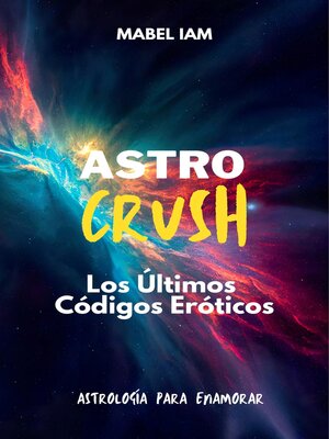 cover image of Astro Crush